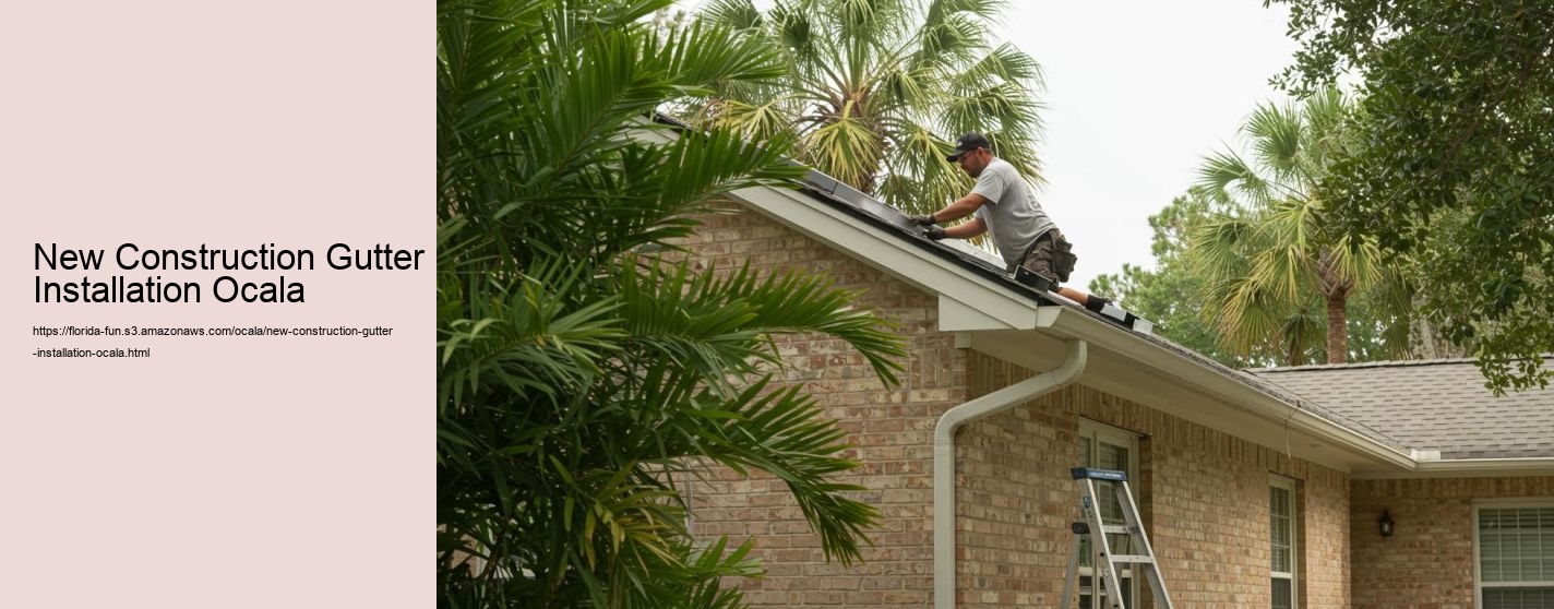 New Construction Gutter Installation Ocala